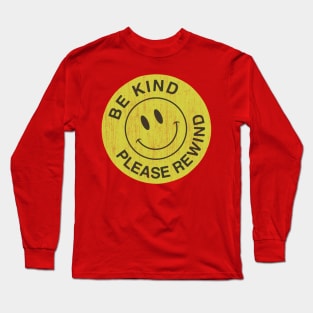 Be Kind Rewind Rerto Aged Long Sleeve T-Shirt